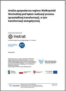 Analiza  gospodarcza regionu Wielkopolski Wschodniej pod kątem realizacji  procesu sprawiedliwej transformacji, w tym transformacji energetycznej-image